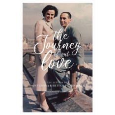 Journey of Our Love - The Letters of St Gianna Beretta & Pietro Molla